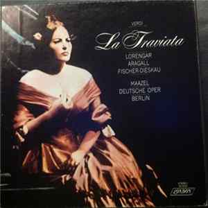 Verdi, Lorengar, Aragall, Fischer-Dieskau, Maazel, Deutsche Oper Berlin - La Traviata FLAC