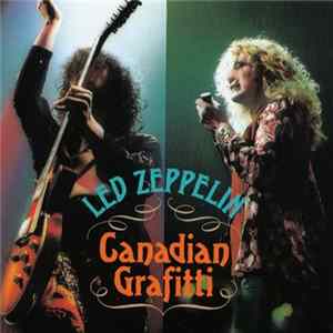 Led Zeppelin - Canadian Grafitti FLAC