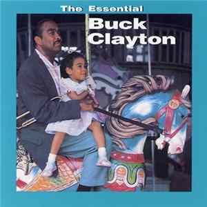 Buck Clayton - The Essential Buck Clayton FLAC