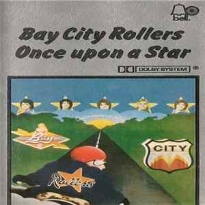 Bay City Rollers - Once Upon A Star FLAC