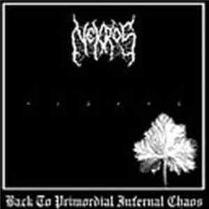 Nekros - Back To Primordial Infernal Chaos FLAC