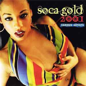 Various - Soca Gold 2001 FLAC