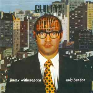 Eric Burdon, Jimmy Witherspoon - Guilty! FLAC