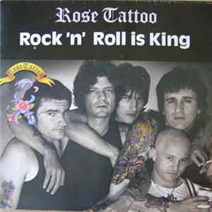 Rose Tattoo - Rock 'N' Roll Is King FLAC