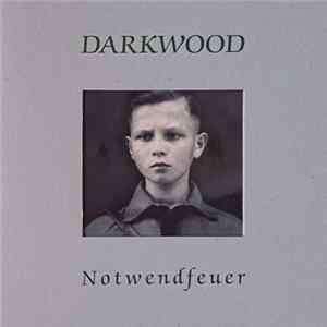 Darkwood - Notwendfeuer FLAC