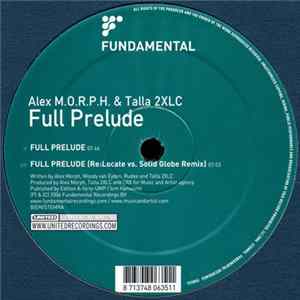 Alex M.O.R.P.H. & Talla 2XLC - Full Prelude FLAC