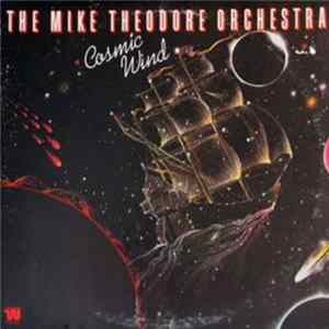 The Mike Theodore Orchestra - Cosmic Wind FLAC