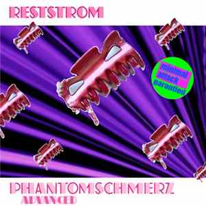Reststrom - Phantomschmerz Advanced FLAC