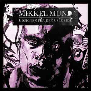 Mikkel Mund - Udsigten Fra Den Usle Side FLAC