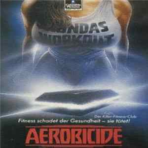 Killer Workout (Aerobicide) - The Original Movie Soundtrack FLAC