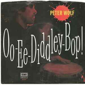 Peter Wolf - Oo-Ee-Diddley-Bop! / Crazy FLAC