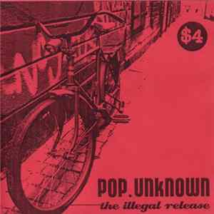 Pop Unknown - The Illegal Release FLAC