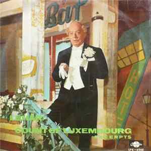 Lehár - Count Of Luxembourg Excerpts FLAC
