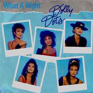 Dolly Dots - What A Night FLAC