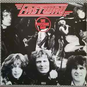 Fastway - We Become One FLAC