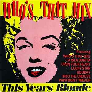 This Year's Blonde - Who's That Mix FLAC