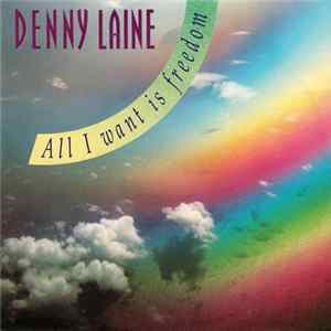 Denny Laine - All I Want is Freedom FLAC