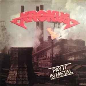 Krokus - Pay It In Metal FLAC