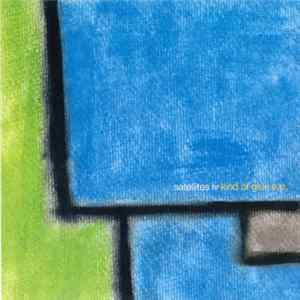 Satellites LV - Kind Of Glue E.P. FLAC