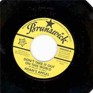 Adam's Apples - Don't Take It Out On This World / You Are The One I Love FLAC