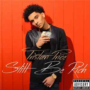 Tristan Price - Still Be Rich FLAC