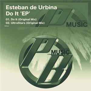 Esteban De Urbina - Do It EP FLAC