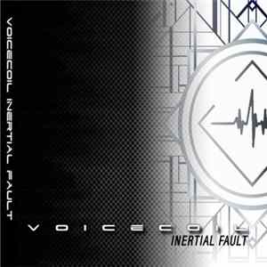 Voicecoil - Inertial Fault FLAC