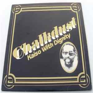 Chalkdust - Kaiso With Dignity FLAC