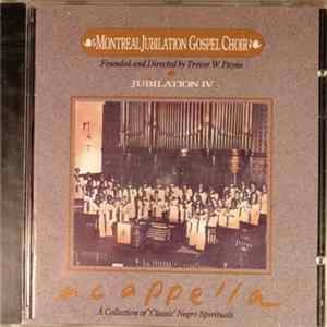 Montreal Jubilation Gospel Choir - Jubilation IV FLAC