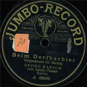 Georg Barsch - Beim Dorfbarbier / Dienstmann Pattenberg FLAC