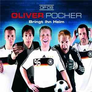 Oliver Pocher - Bringt Ihn Heim FLAC