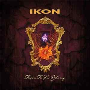 Ikon - Flowers For The Gathering FLAC