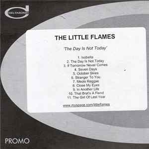 The Little Flames - The Day Is Not Today FLAC