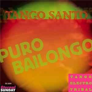 Tango Santo - Puro Bailongo FLAC