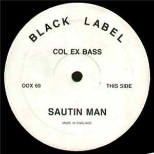 Col Ex Bass - Sautin Man FLAC