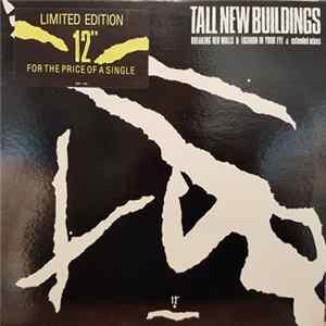 Tall New Buildings - Breaking Her Walls & Fashion In Your Eye FLAC