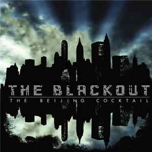 The Blackout - The Beijing Cocktail FLAC