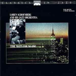Loren Schoenberg And His Jazz Orchestra - Time Waits For No One FLAC
