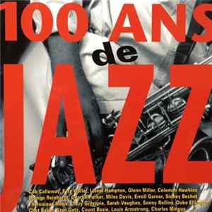 Various - 100 Ans De Jazz FLAC
