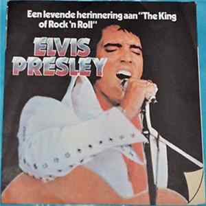 Elvis Presley - Een Levende Herinnering Aan "The King Of Rock 'n Roll" Elvis Presley FLAC