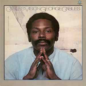 George Cables - Cables' Vision FLAC