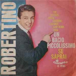 Robertino - Un Bacio Piccolissimo / Se Saprai FLAC