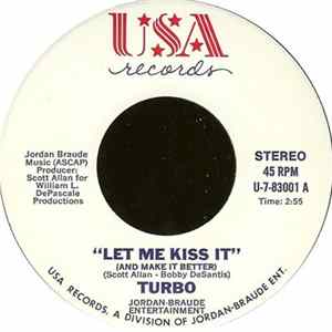 Turbo - Let Me Kiss It (And Make It Better) FLAC