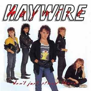 Haywire - Don't Just Stand There FLAC