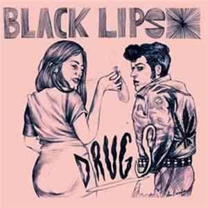 The Black Lips / Lumina - Drugs / I'll Be With You FLAC