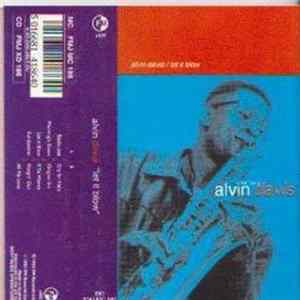 Alvin Davis - Let It Blow FLAC