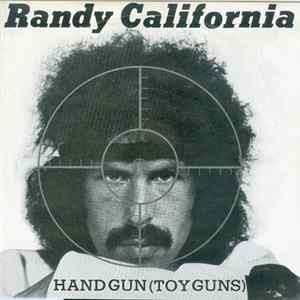 Randy California - Hand Gun (Toy Guns) FLAC