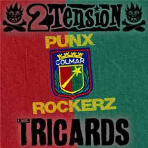 2Tension / Les Tricards - Colmar Punx Rockerz FLAC