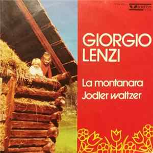 Giorgio Lenzi - La Montanara / Jodler Waltzer FLAC