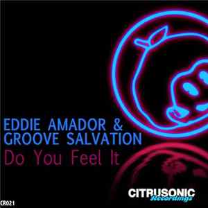 Eddie Amador, Groove Salvation - Do You Feel It FLAC